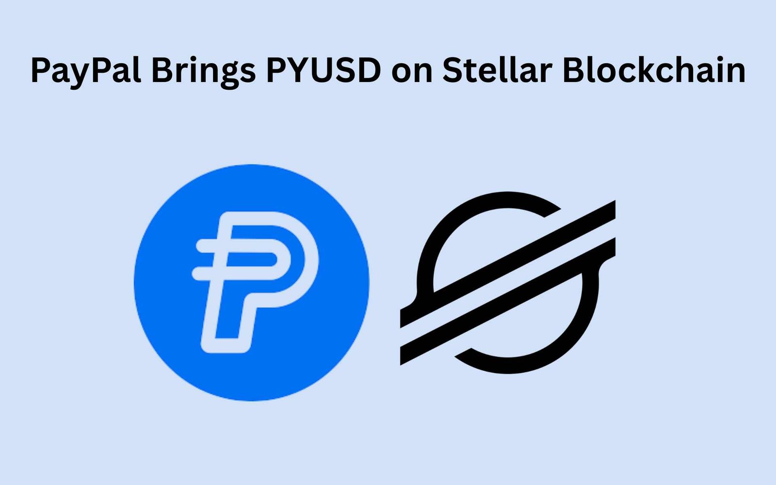 PayPal Brings PYUSD on Stellar Blockchain