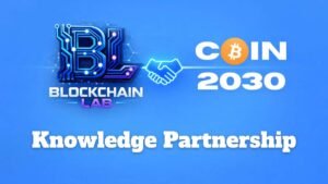 Blockchain Lab and Coin 2030 Knowledge Partnership